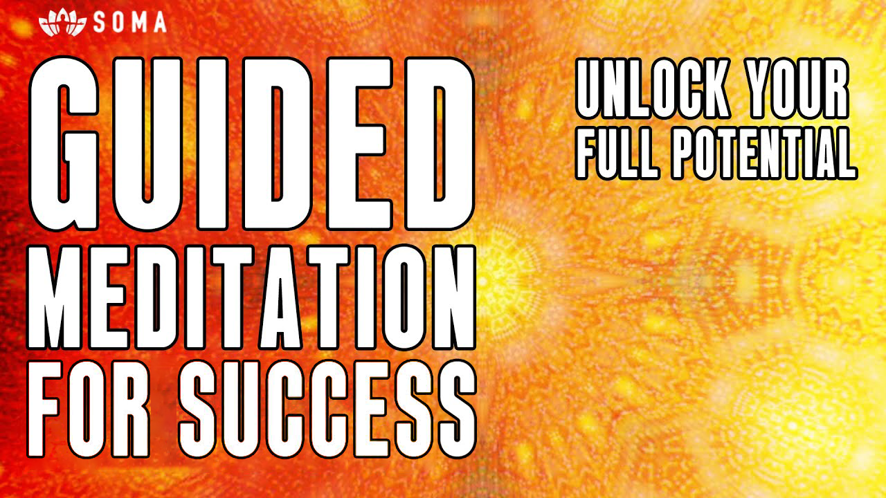 Guided Meditation for Success Guided Meditation for Success